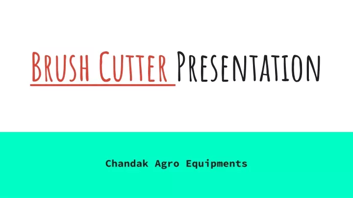 brush cutter presentation