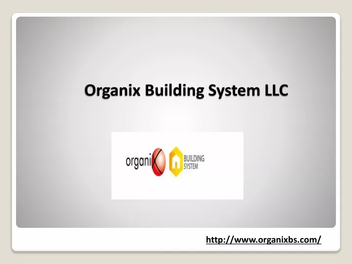 organix building system llc