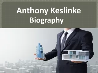 Anthony Keslinke – Life Biography