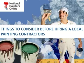 Things to Consider Before Hiring a Local Painting Contractors