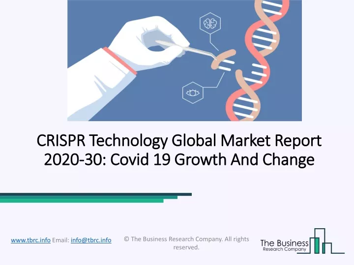 crispr technology global market report 2020 30 covid 19 growth and change