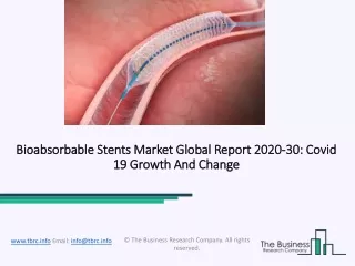 Bioabsorbable Stents Industry Trends And Emerging Opportunities Till 2030
