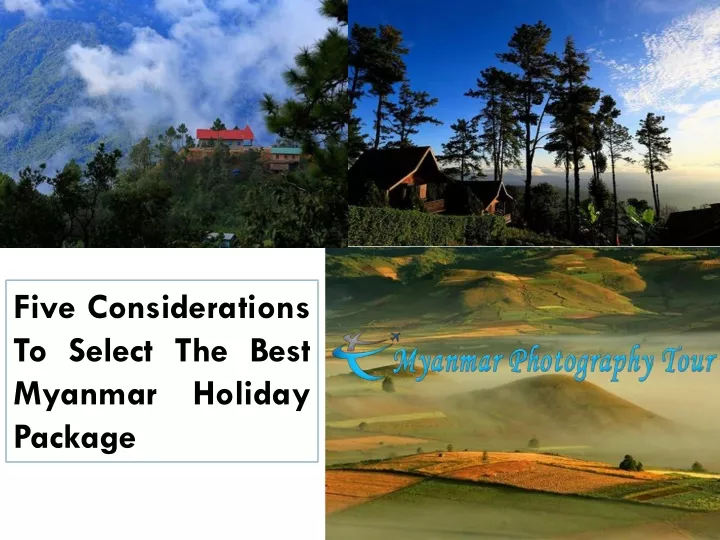 five considerations to select the best myanmar