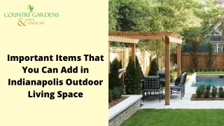 Important Items That You Can Add in Indianapolis Outdoor Living Space