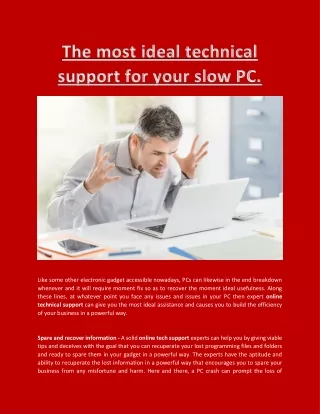 The most ideal technical support for your slow PC.