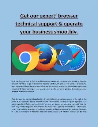 Get our expert’ browser technical support & operate your business smoothly.