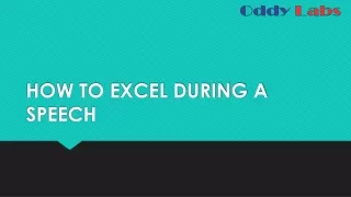Oddy Labs- How To Excel During Speech- Academic writing