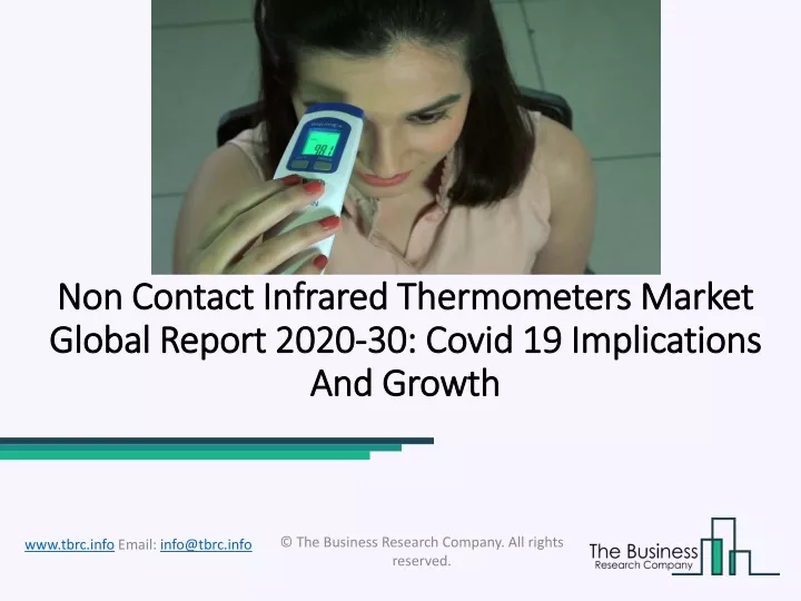 non contact infrared thermometers market global report 2020 30 covid 19 implications and growth