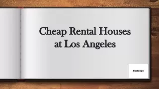 Cheap Rental Houses at Los Angeles
