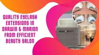 Quality Eyelash Extensions in Darwin & Marion from Efficient Beauty Salon