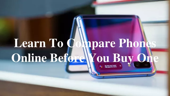 learn to compare phones online before you buy one