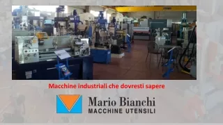 macchine industriali che dovresti sapere