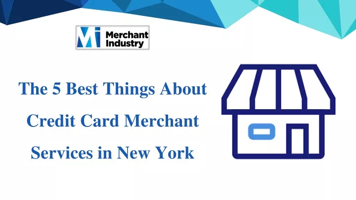 the 5 best things about credit card merchant
