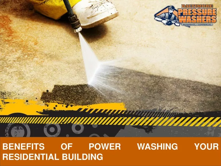 benefits of power washing your residential