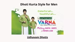 Dhoti Kurta Style for Men- udhayam Textiles