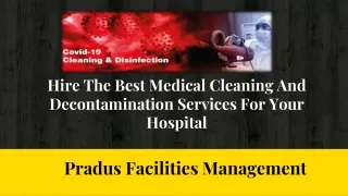 Hire The Best Medical Cleaning And Decontamination Services For Your Hospital