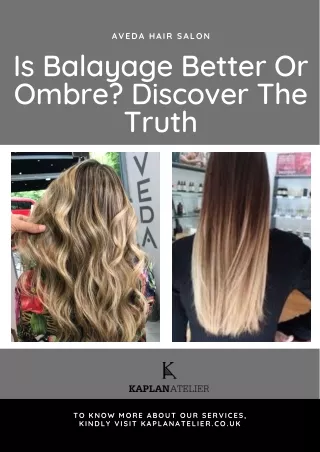 Is Balayage Better Or Ombre? Discover The Truth