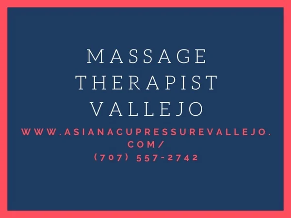 Massage Therapist Vallejo
