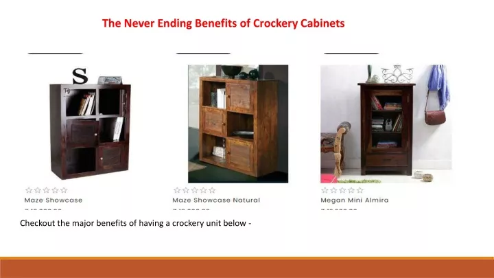 the never ending benefits of crockery cabinets