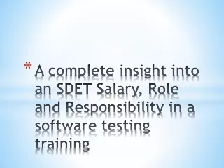 A complete insight into an SDET Salary, Role and Responsibility in a software testing training