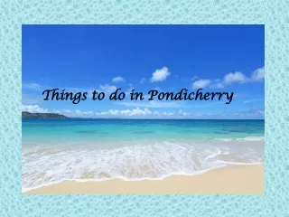 Things to do in Pondicherry