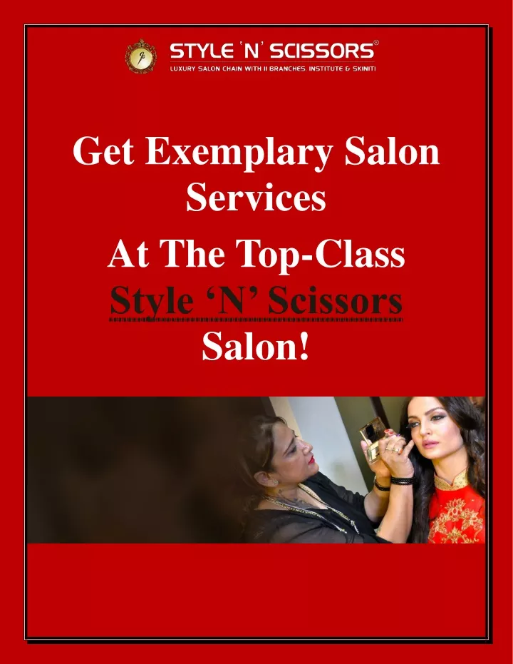 get exemplary salon services at the top class