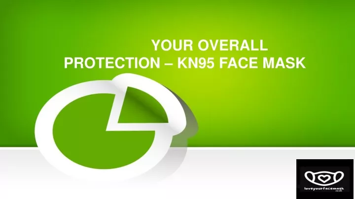 your overall protection kn95 face mask