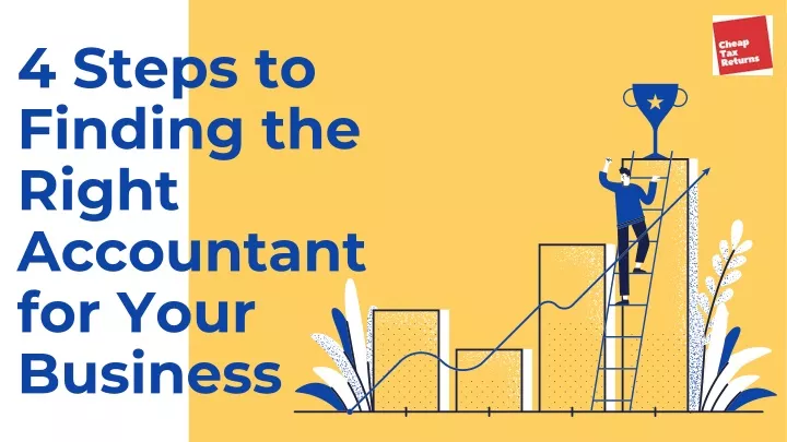 4 steps to finding the right accountant for your