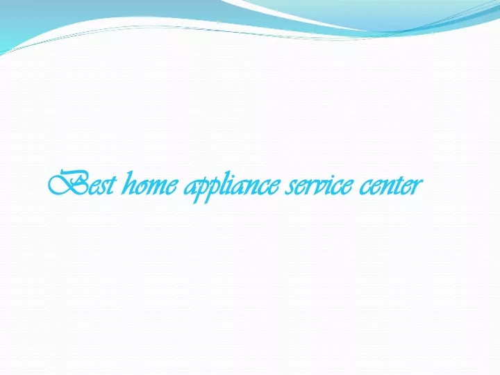 best home appliance service center