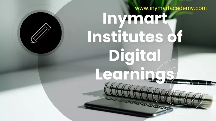 inymart institutes of digital learnings