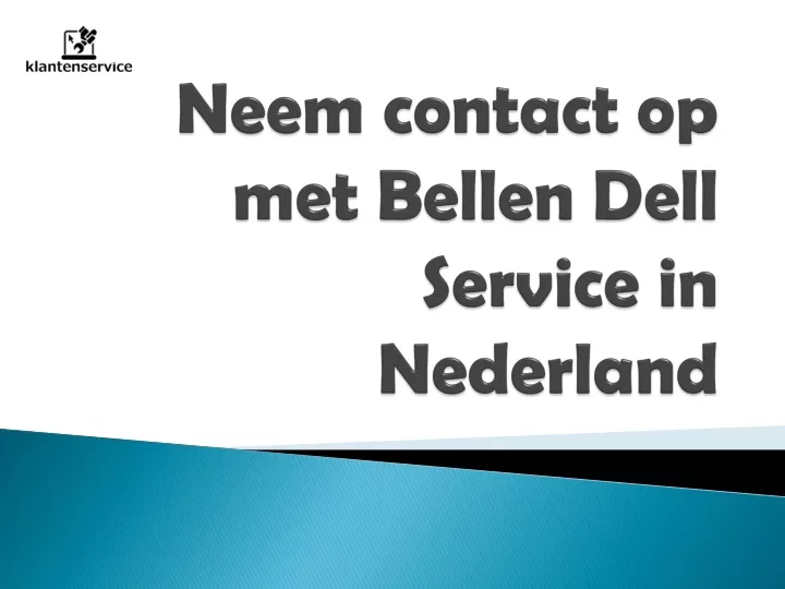neem contact op met bellen dell service in nederland