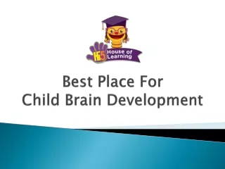 Best Place For Child Mind Development