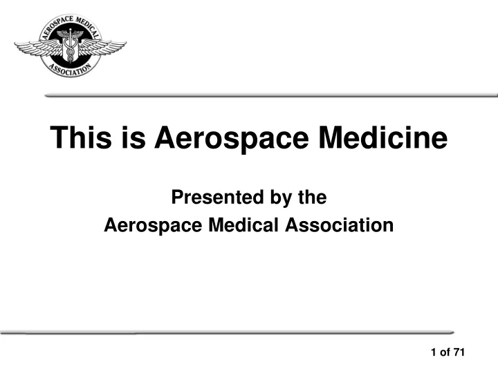 presented by the aerospace medical association