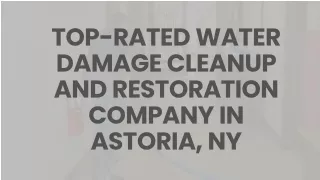 TOP-RATED WATER DAMAGE CLEANUP AND RESTORATION COMPANY IN ASTORIA, NY