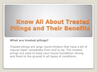 Know All About Treated Pilings and Their Benefits