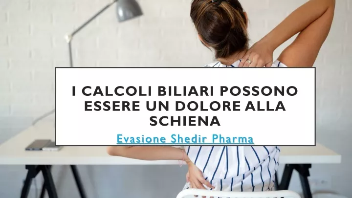 i calcoli biliari possono essere un dolore alla schiena