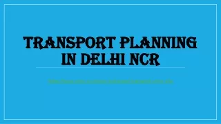 transport planning in delhi ncr