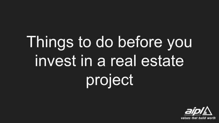 things to do before you invest in a real estate
