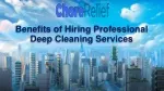 Benefits of Hiring Professional Deep Cleaning Services