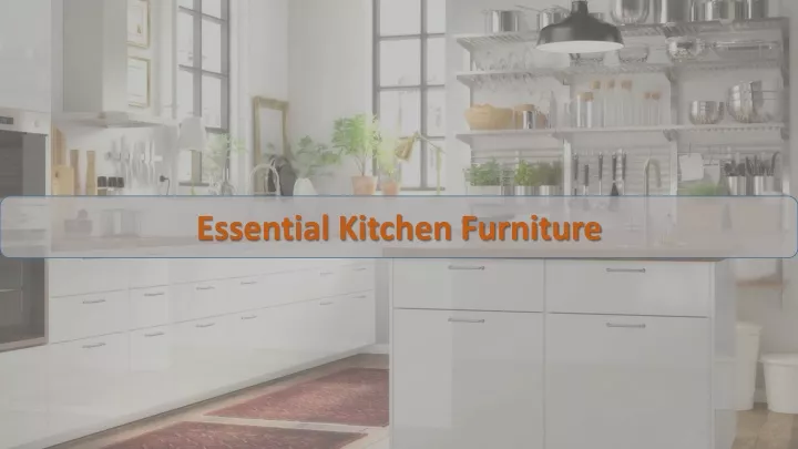 essential kitchen furniture