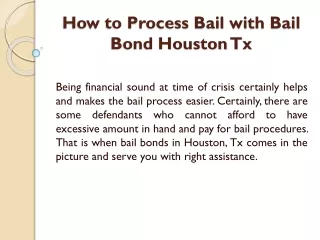 How to Process Bail with Bail Bond Houston Tx