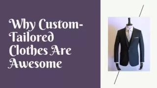 Why Custom-Tailored Clothes Are Awesome