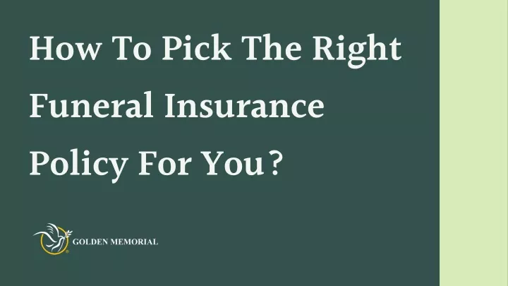 how to pick the right funeral insurance policy