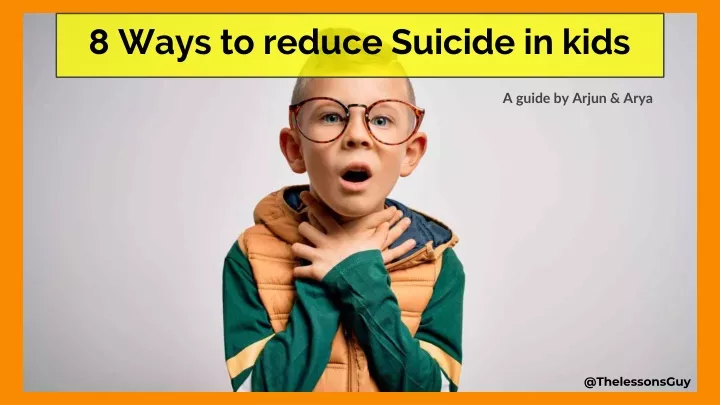 8 ways to reduce suicide in kids