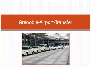 How Grenoble-Airport-Transfer Services Win Hearts & Rides