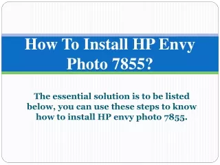 how to install hp envy photo 7855