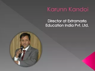 Extramarks Education Director - Karunn Kandoi