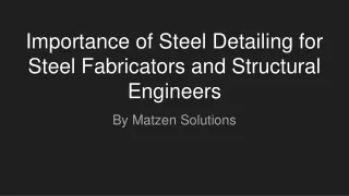 Importance of Steel Detailing for Steel Fabricators and Structural Engineers