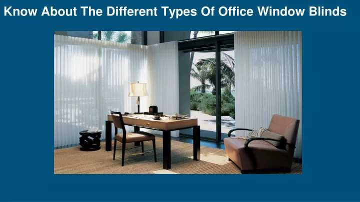 know about the different types of office window