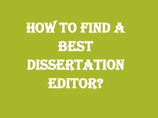 How to find a Best Dissertation Editor